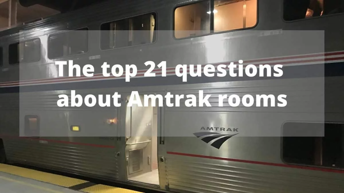 Read more about the article The top 21 (Plus 1) questions about Amtrak rooms