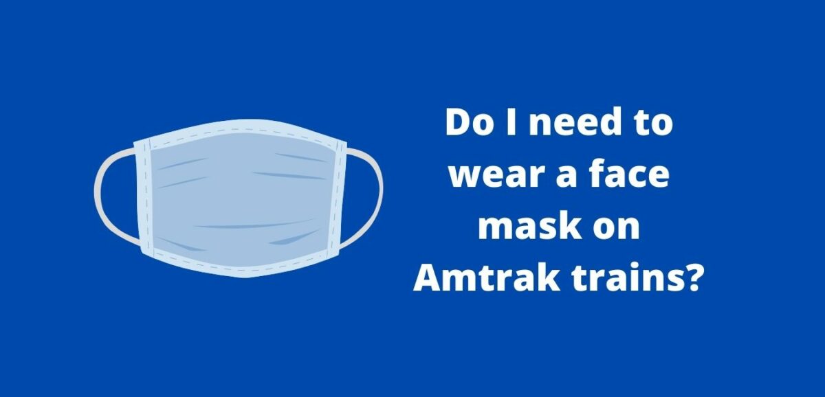 Face Mask on Amtrak