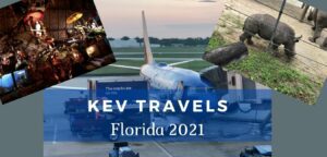 Kev Travels Florida 2021