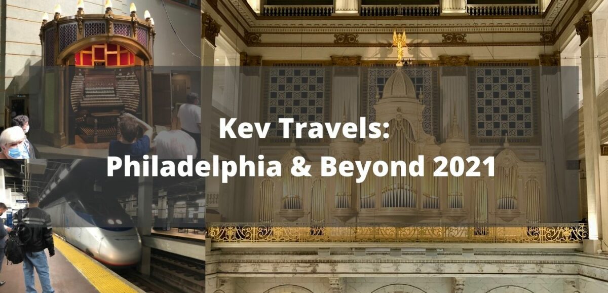 You are currently viewing Kev’s Travels: Philidelphia & Beyond 2021