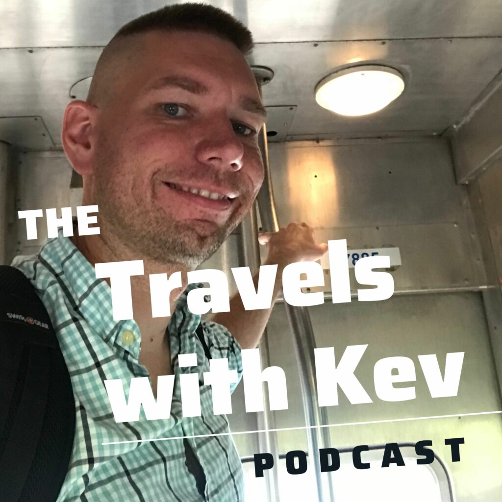 Travels with Kev Podcast