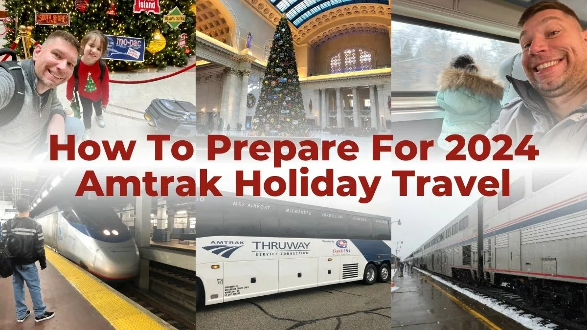 How To Prepare For 2024 Amtrak Holiday Travel