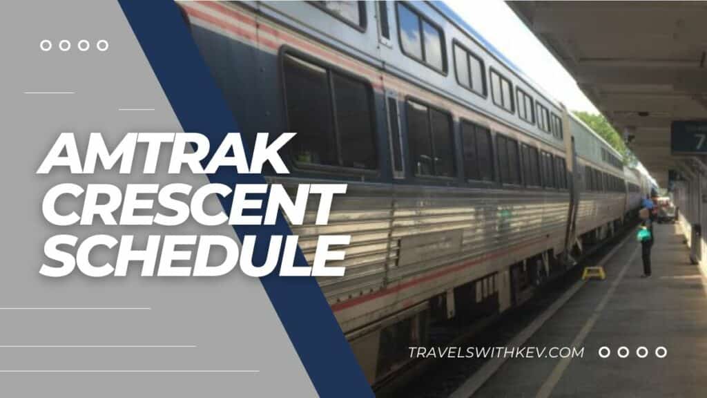 2024 Amtrak Crescent Schedule with more information TWK