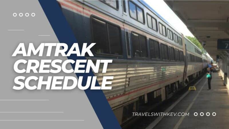 2023-2024 Amtrak Crescent Schedule/Timetable & More - TWK