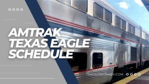 Amtrak's Texas Eagle Schedule