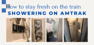 Showers On Amtrak: How to stay fresh on the train
