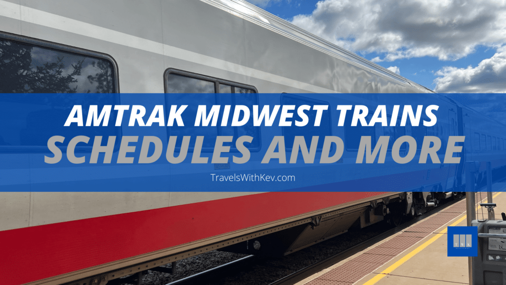 Amtrak Midwest Train Schedules And More - TWK