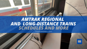 Amtrak Regional And Long-Distance Schedules And More