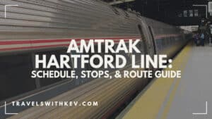 Amtrak Hartford Line: Schedule, Stops, & Route Guide