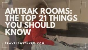 Amtrak Rooms: The Top 21 Things You Should Know