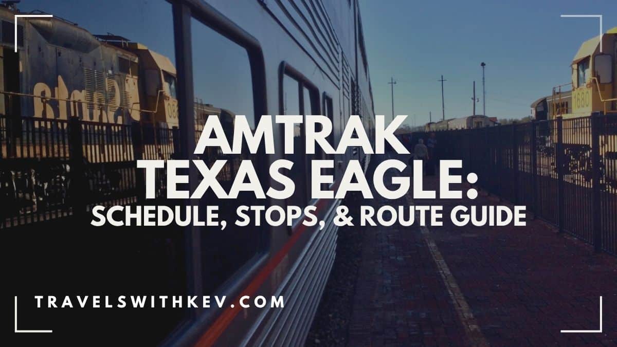 You are currently viewing Amtrak Texas Eagle: Schedule, Stops, & Route Guide