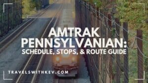 Amtrak Pennsylvanian: Schedule, Stops, & Route Guide