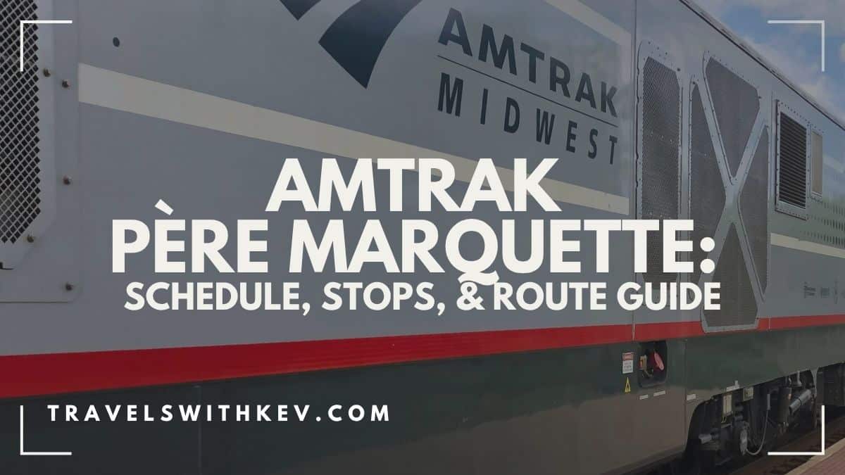 You are currently viewing Amtrak Père Marquette: Schedule, Stops, & Route Guide