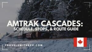 Amtrak Cascades: Schedule, Stops, & Route Guide