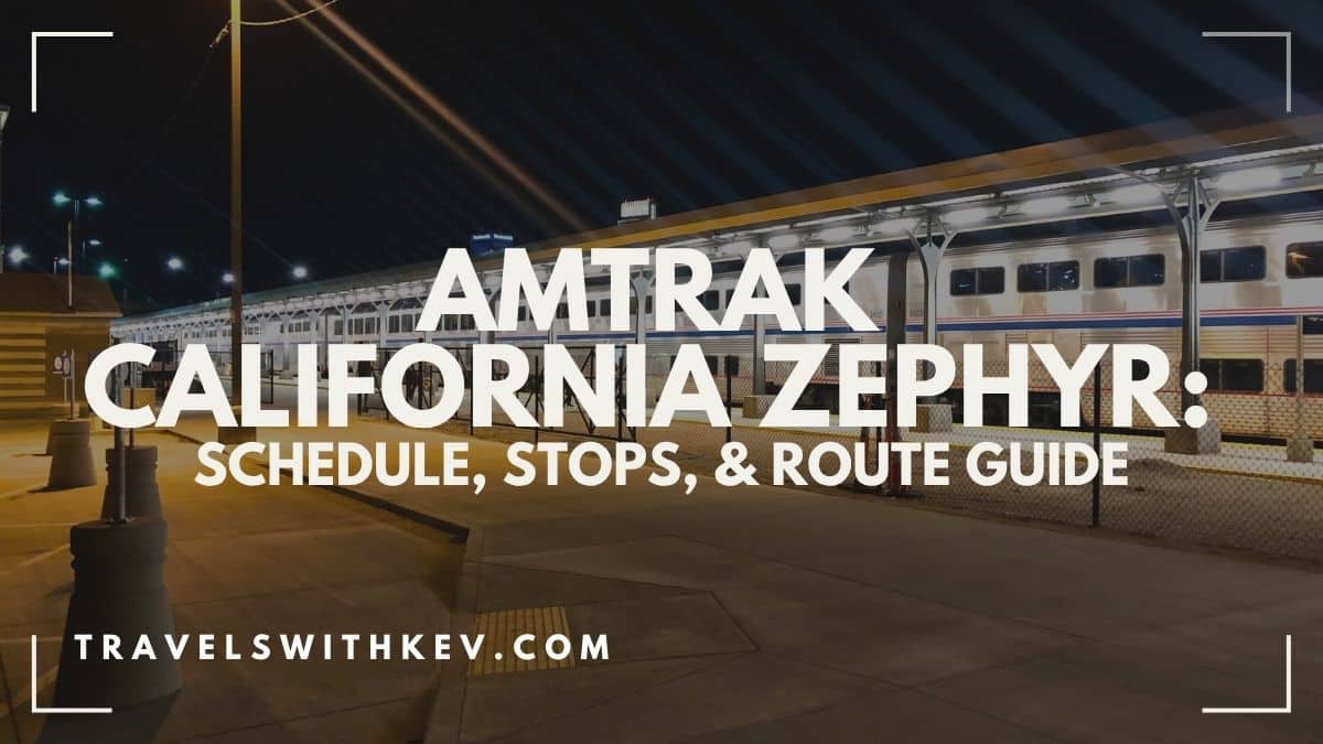 You are currently viewing Amtrak California Zephyr: Schedule, Stops, & Route Guide
