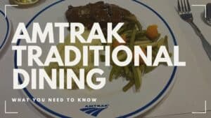Amtrak Traditional Dining: What You Need To Know