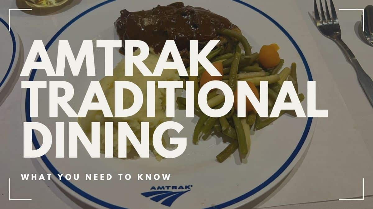 You are currently viewing Amtrak Traditional Dining: What You Need To Know