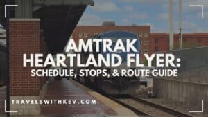 Amtrak Heartland Flyer: Schedule, Stops & Route Guide