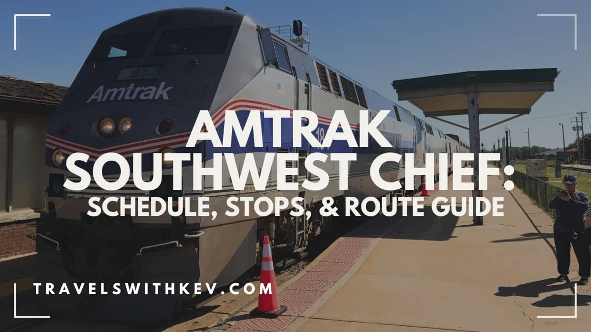 Read more about the article Amtrak Southwest Chief: Schedule, Stops, & Route Guide